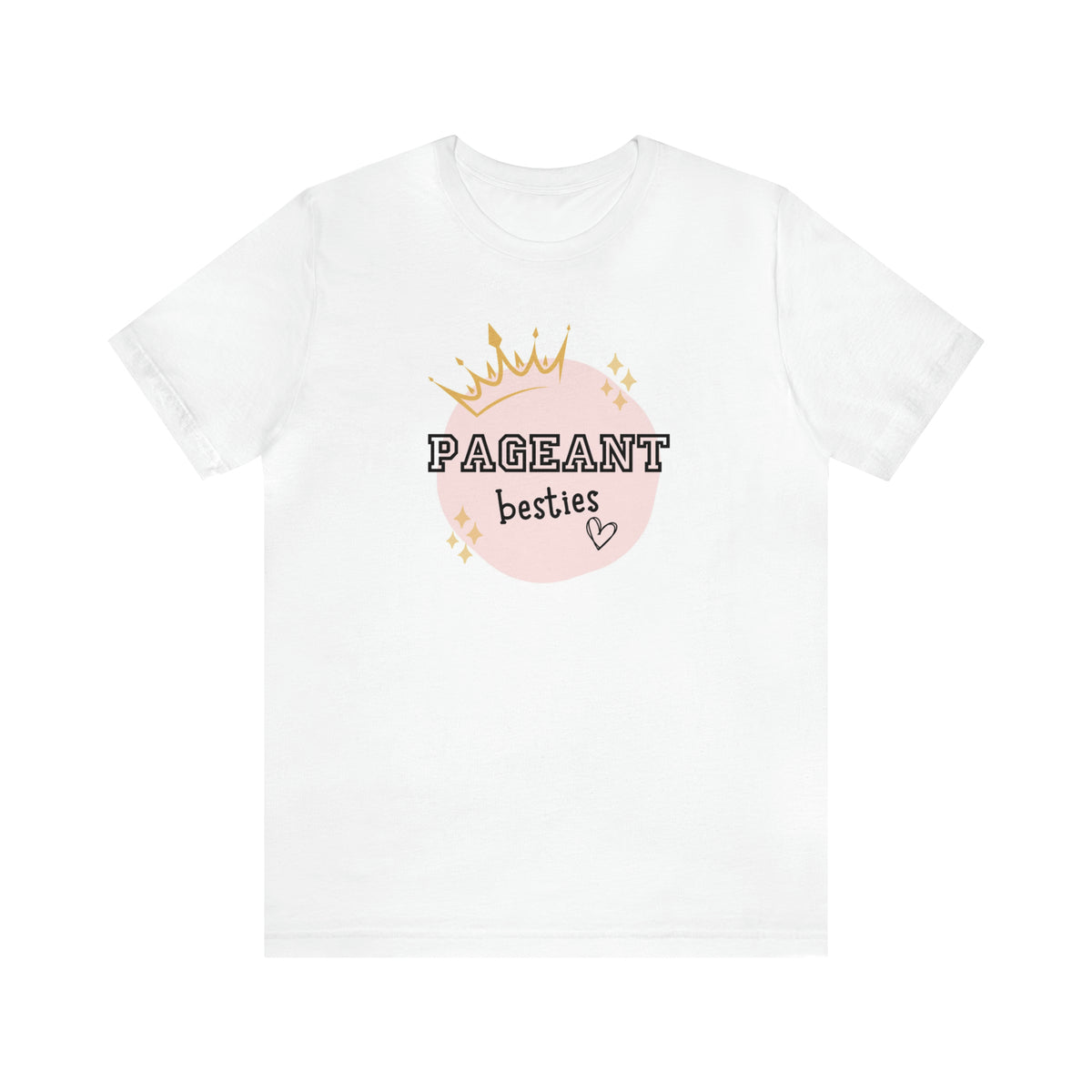 Pageant Besties - Jersey Short Sleeve Tee