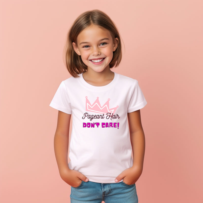 Pageant Hair, Don't Care - Kids Cotton Tee